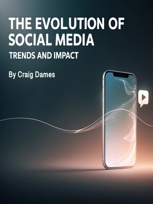 cover image of The Evolutions of Social Media